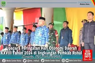 Pemkab Rohul Upacara Peringatan Hari Otda ke 28, Songsong Realisasi Indonesia Emas 2045