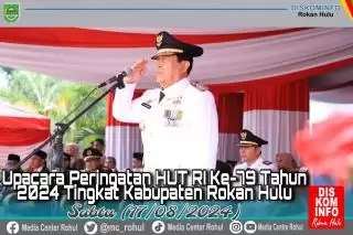 Upacara HUT Kemerdekaan RI ke 79: Bupati Rohul Seru Generasi Muda Jaga Persatuan