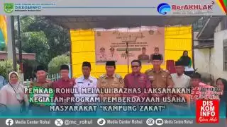 Pemkab Rohul Lewat Baznas Laksanakan Program Pemberdayaan Usaha Masyarakat 'Kampung Zakat'