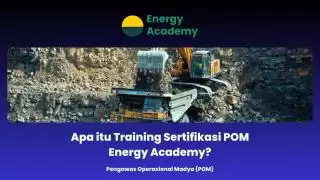 Apa itu Training Sertifikasi POM Energy Academy?