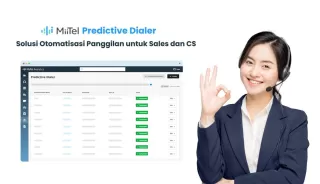 MiiTel Predictive Dialer: Solusi Panggilan Otomatis Sales dan Customer Service