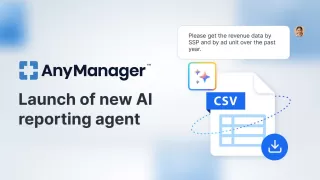 AnyMind Group Luncurkan Agen Pelaporan AI Publisher Web dan Aplikasi di AnyManager
