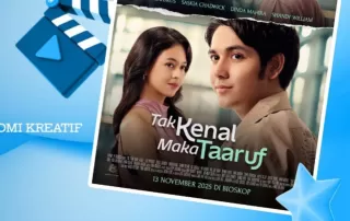 Menelusuri Cerita di Balik Film Tak Kenal Maka Taaruf