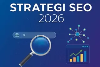 Strategi SEO 2026: Lima Hal Perlu Dipikirkan Pemilik Situs Menurut Pakar SEO Indonesia