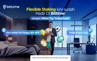 Bittime Resmi Luncurkan Fleksibel Staking Top-Traded Assets, Hadirkan APY Tertinggi di Indonesia