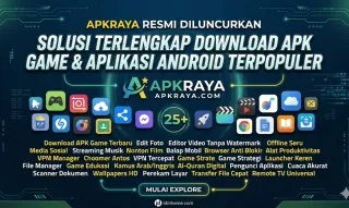 Platform APKRaya Resmi Diluncurkan Solusi Alternatif Pengguna Android dan iOS