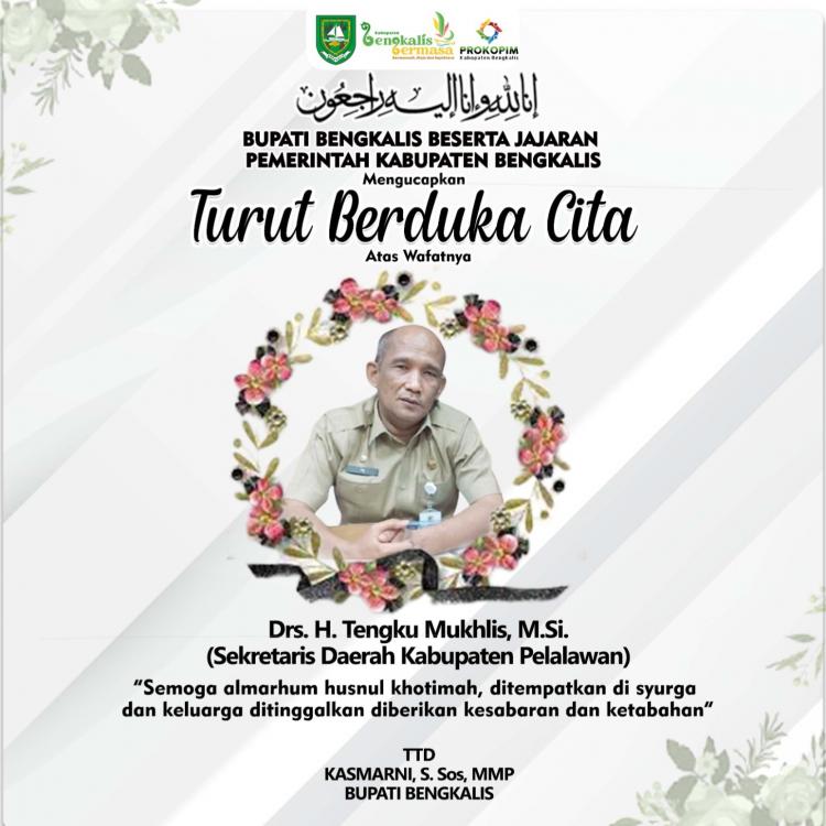 Sekda Pelalawan Tutup Usia, Bupati Bengkalis Turut Berbelasungkawa