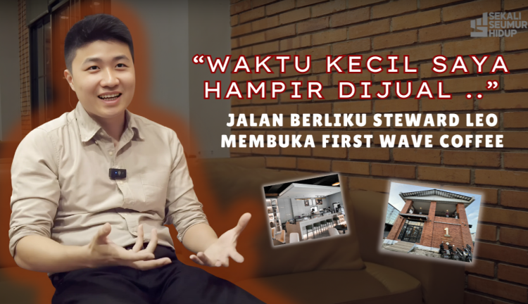 Waktu Kecil Hampir Dijual, Kini Steward Leo Bangun First Wave Coffee dari Nol