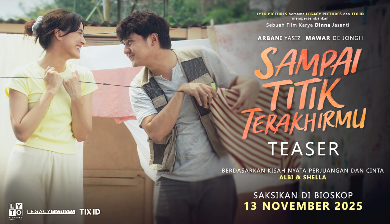 Cinta Sejati Bukan Cuma Cerita, Tapi Nyata di Film Sampaii Titik Terakhirmu