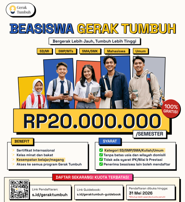 Resmi Dibuka! Beasiswa Gerak Tumbuh 2026 Rp20 Juta Per Semester Semua Jenjang Pendidikan Tanpa Syarat IPK
